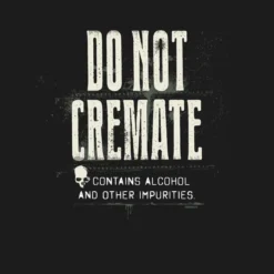 Do Not Cremate - Lady Fit T-paita