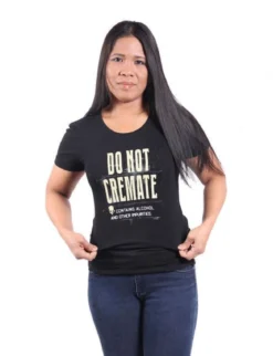 Do Not Cremate - Lady Fit T-paita