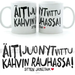 Äiti juo kahvin - Muki