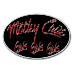 Mötley Crue Girls girls girls - Pinssi