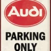 Peltikyltti 30x40cm - Audi Parking Only